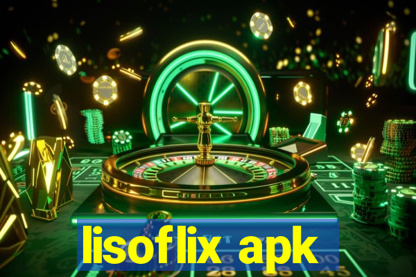 lisoflix apk